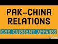 Pak-China Relations |2021| CSS | PMS | IAS| UPSC|