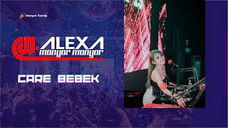 DJ ALEXA MONYOR MONYOR - CARE BEBEK REMIX