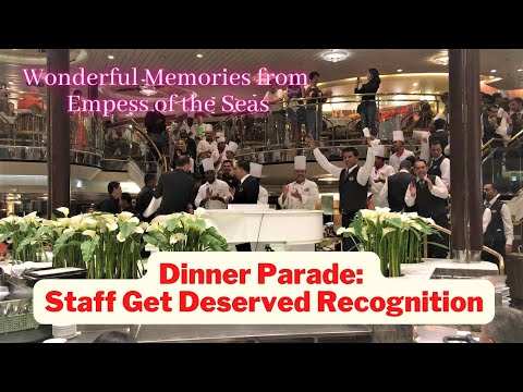 Dinner Parade: Staff Getting Recognized on Empress of the Seas