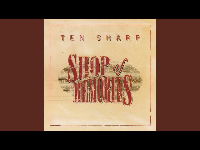 Ten Sharp - Something's Changed