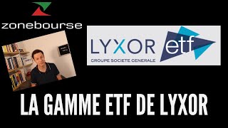 La gamme ETF de Lyxor