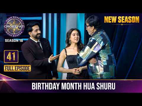 New Season | KBC S18 | Ep. 41 | Full Episode | क्या October है Big B का Birthday Month?