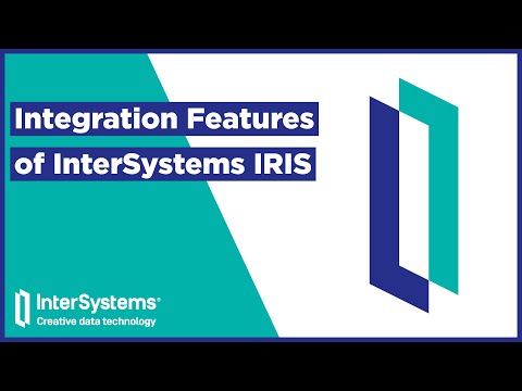 Integration Features of InterSystems IRIS