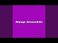 Keep knockin