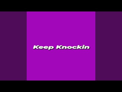 Keep Knockin