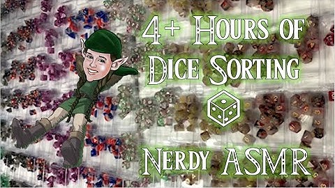 4+ Hours of Dice Sorting 🎲 Nerdy ASMR