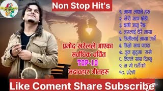 Non Stop Hit's of Pramod Kharel Songs Collection