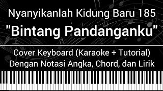 NKB 185 - Bintang Pandanganku (Not Angka, Chord, Lirik) Cover Keyboard (Karaoke   Tutorial) Rohani