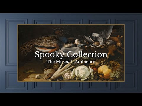 Halloween Ambience • Still Life • Vintage Art for TV • 2 hours of HD painting • Spooky Collection