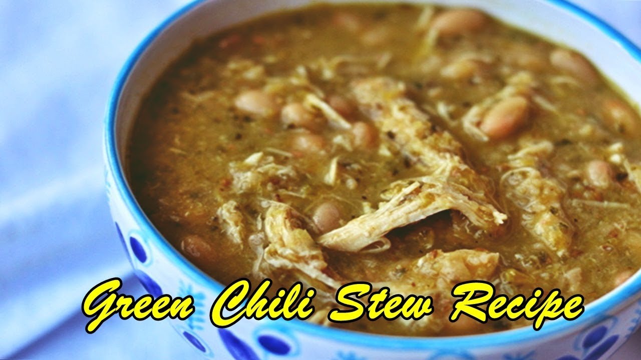Green Chili Stew Recipe - YouTube