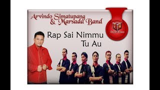 Arvindo Simatupang & Marsada Band - Rap Sai Nimmu Tu Au