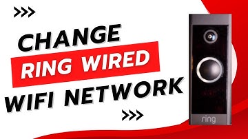 Change WIFI Network Ring Doorbell Wired