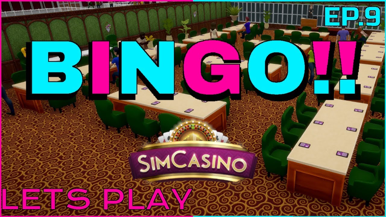 BINGO! -- SIM CASINO -- Lets Play -- Ep9