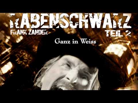 FRANK ZANDER - Ganz in Weiss - RABENSCHWARZ 2