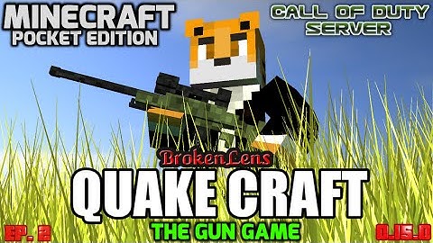 QUAKE CRAFT - Gun Game #2 | Minecraft PE (MCPE 0.15.0) | BrokenLens - Call of Duty Server