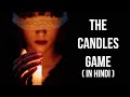 Candle Game एक बहुत ही खतरनाक खेल | The Candles Game In Hindi | Paranormal Games | Episode 1