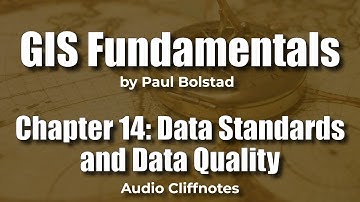 GIS Fundamentals 14: Data Standards and Data Quality