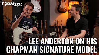 Lee Anderton on his Chapman Signature model & guitar influences Net Worth
