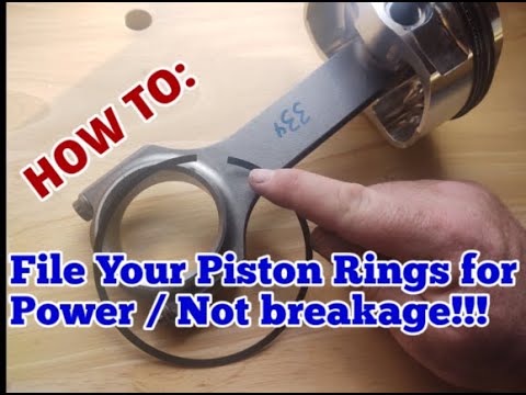 HOW TO: Gap Piston Rings for Power NOT Breakage!!!