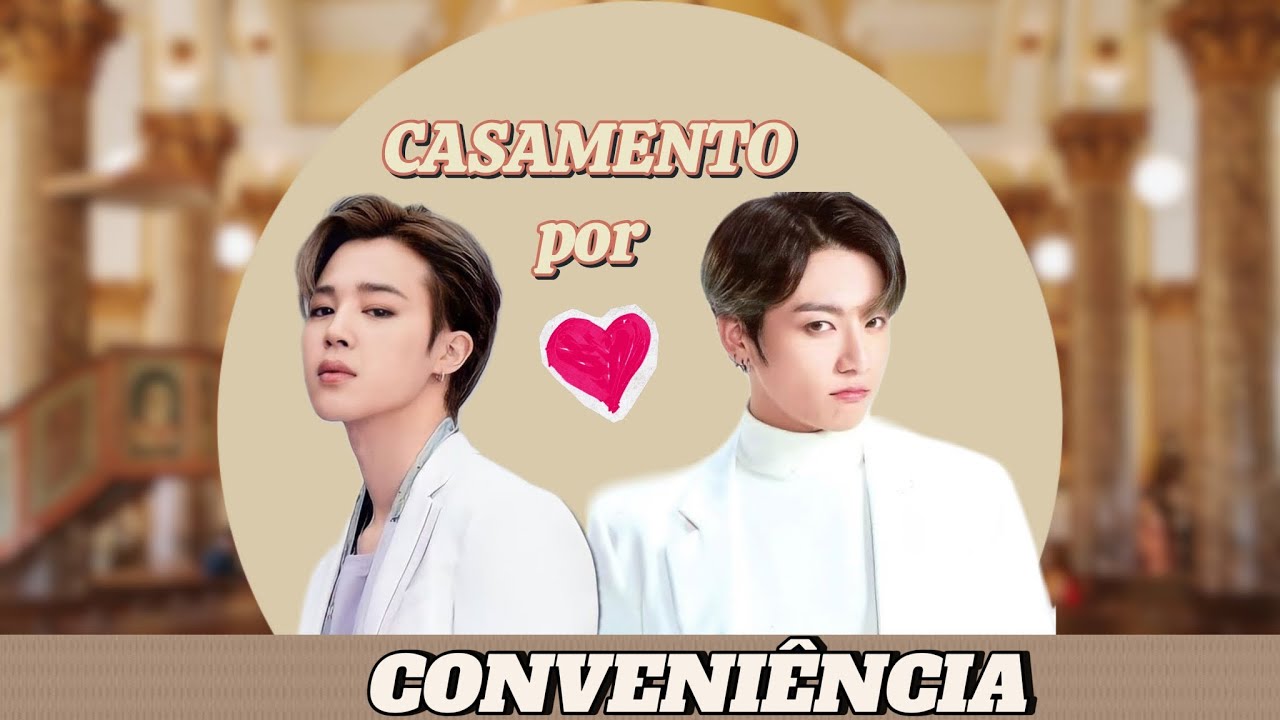 「💍」SÉRIE JIKOOK | Casamento por Conveniência • EP01
