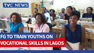 FG To Train Students, Youths On Vocational Skills In Lagos