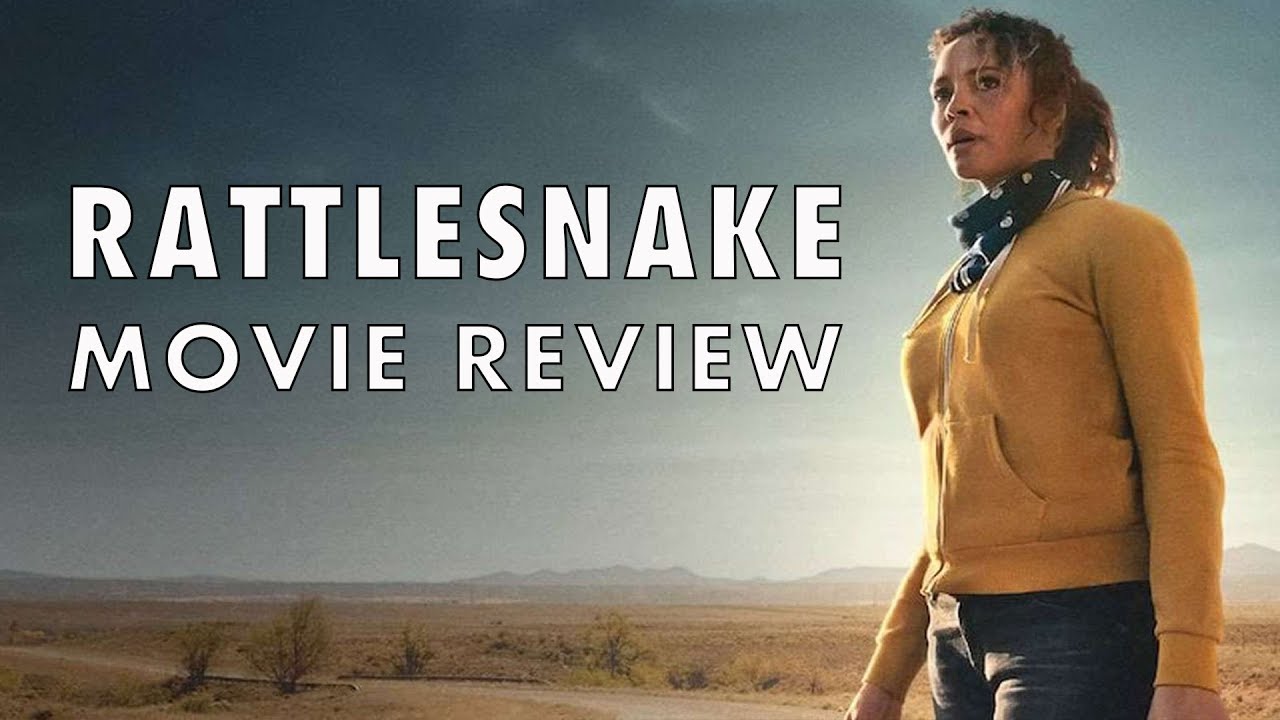 Rattlesnake Movie Review 2019 Netflix Original Thriller