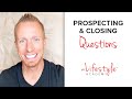 The best prospecting  closing question  john melton