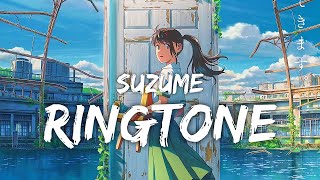 Suzume Ringtone 2025 Download Best Anime Soundtrack For Your Phone
