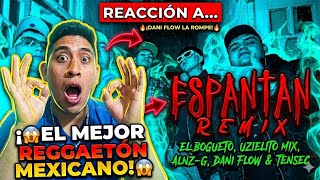 Espantan Remix-El Bogueto, Uzielito Mix, Alnz G, Dani Flow & Tensec(Video Oficial) (REACCIÓN) 🤔