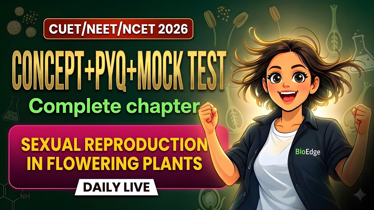 Sexual Reproduction in Flowering Plants | Class 12 Biology One Shot ...