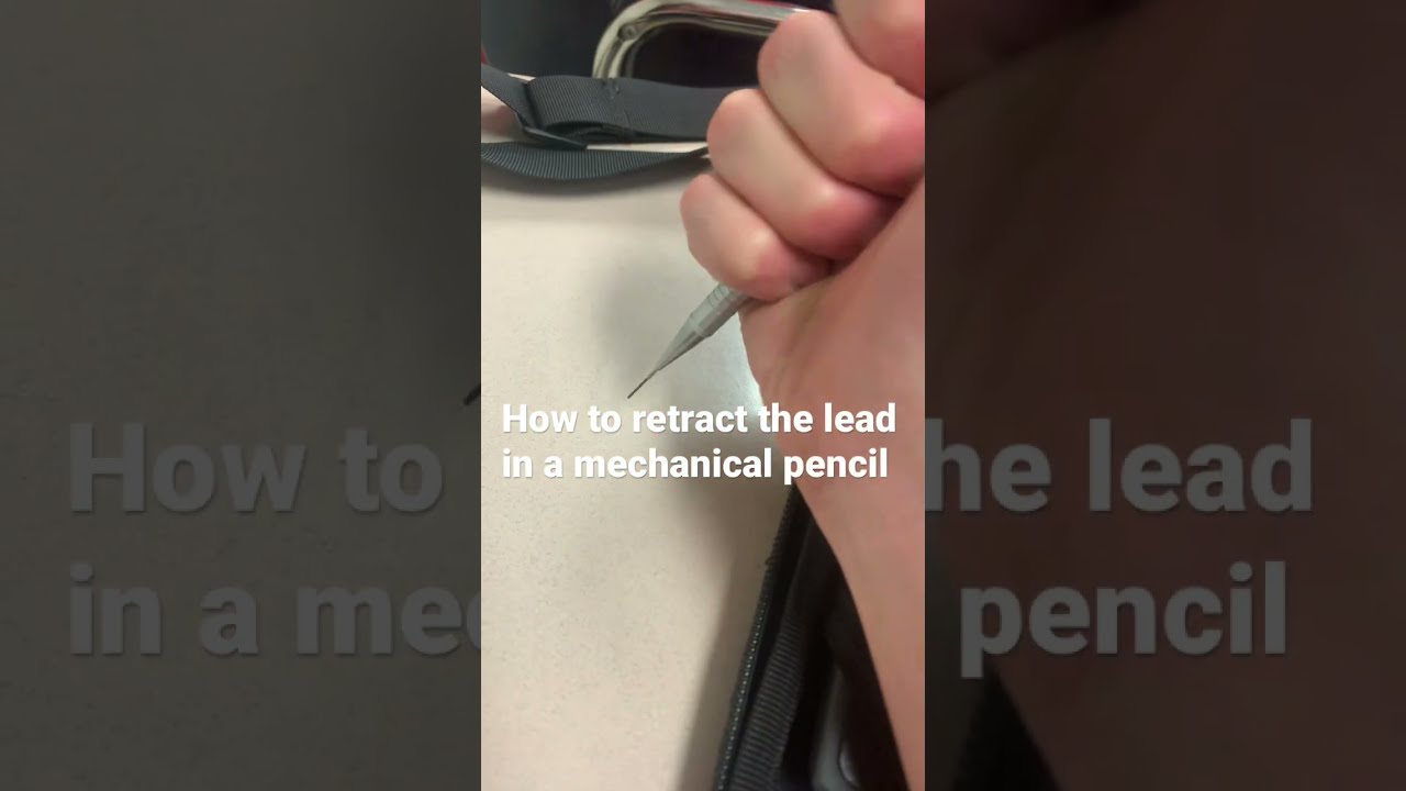 How To Retract The Lead In A Mechanical Pencil
