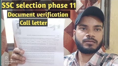 Ssc selection phase 11 documents varification call letter.#sscdocumentvarification #ssccgl  #sscdv