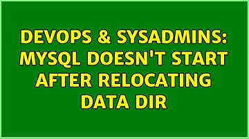 DevOps & SysAdmins: MySQL doesn
