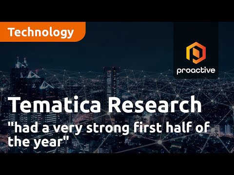 Tematica Research "had a very strong first half of the year"