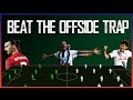 How to Beat the Offside Trap!