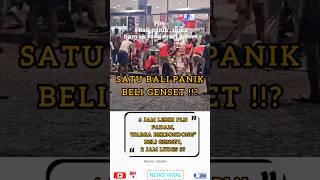 One Bali Panic To Buy Generator
