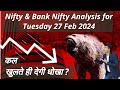 Nifty prediction and bank nifty analysis for tuesday 27 february 24 bank nifty tomorrow nifty