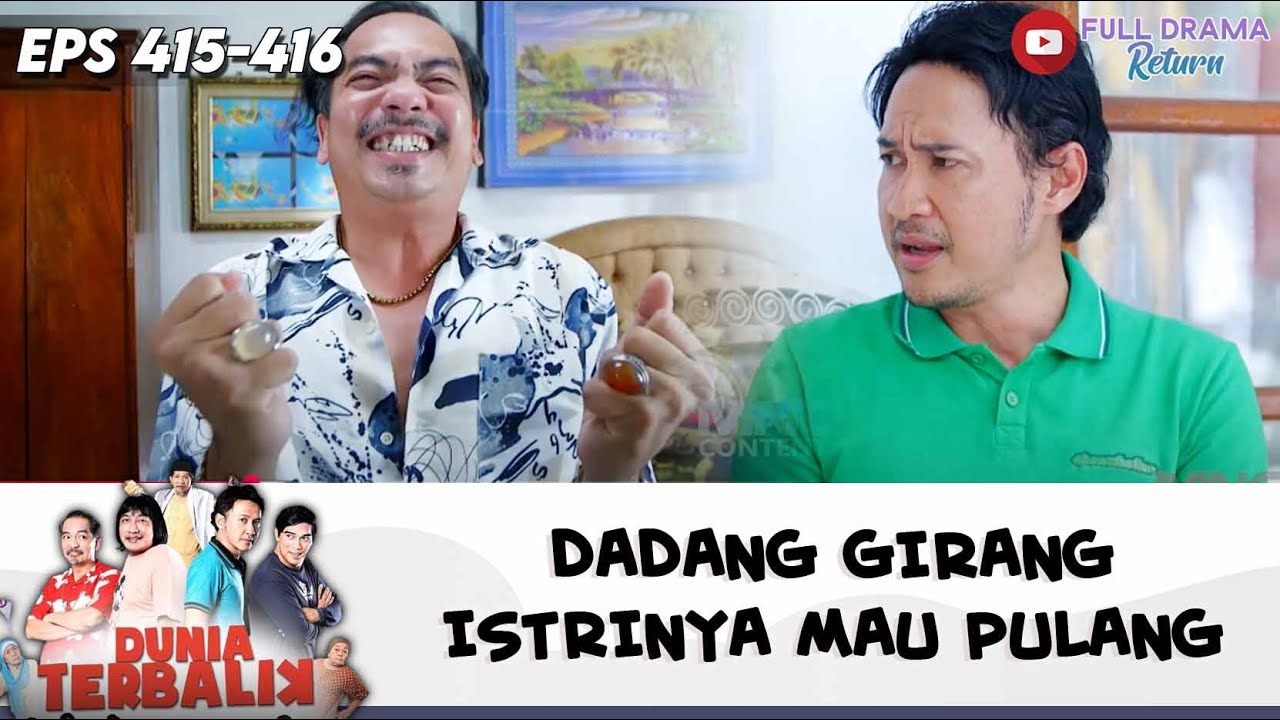 GAK SABAR MAU FLEXING ! DADANG GIRANG ISTRINYA MAU PULANG | DUNIA TERBALIK | EPS 415-416 (6/9)