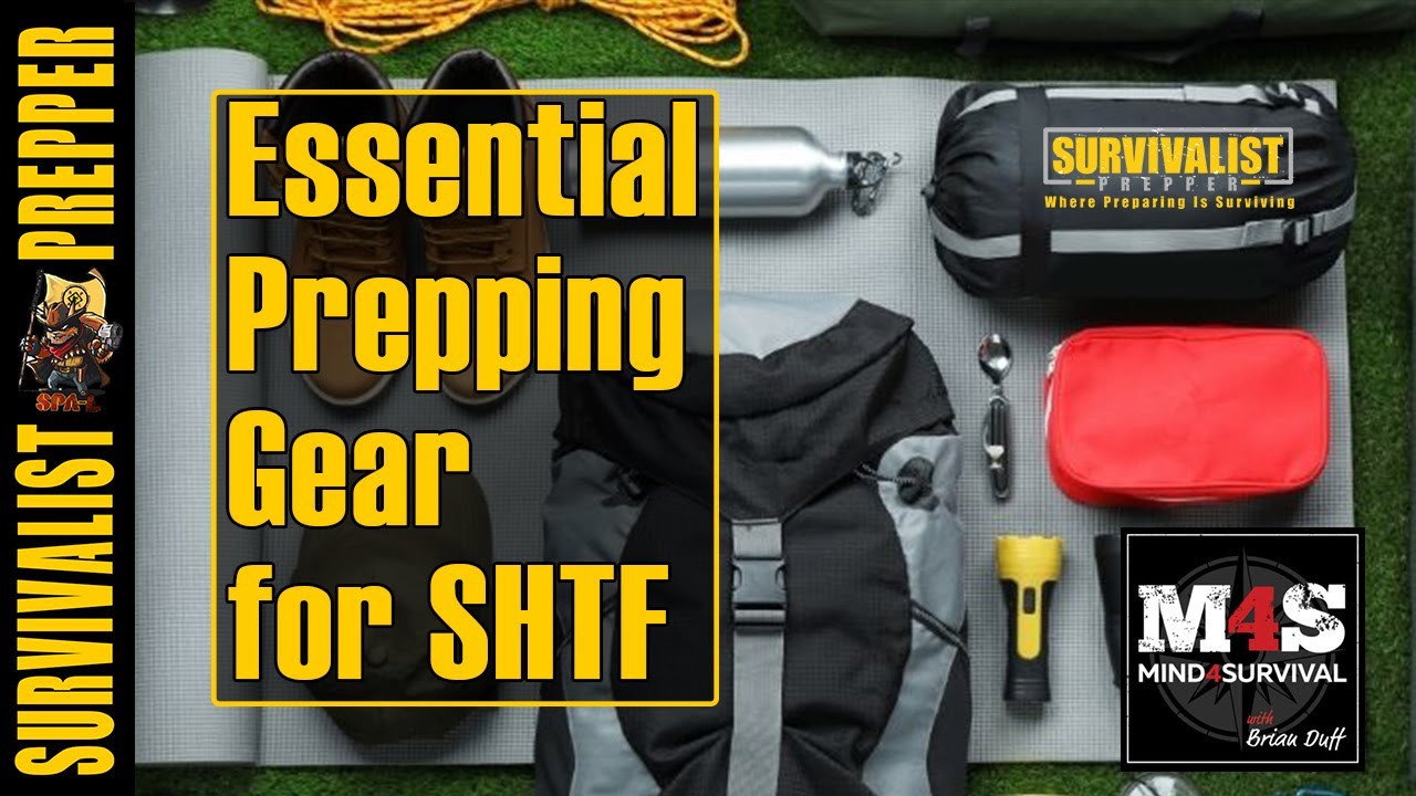Essential Prepping Gear for SHTF with Brian of Mind4Survival 