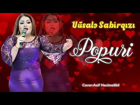 Vusale Sabirqizi -Yeni Popuri/ 2024