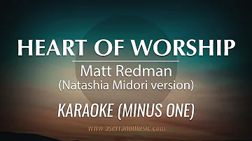Matt Redman - Heart Of Worship (Natashia Midori version) | Karaoke Minus One (Good Quality)
