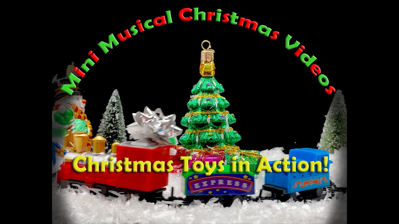 Mini Musical Christmas Videos Christmas Toys in Action! YouTube