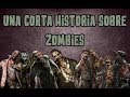 Una Breve Historia Sobre Zombies