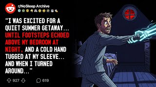 “I Saw A Little Girl In The Attic… She Asked Me To Save Her…” | r/Paranormal | r/NoSleep Archive