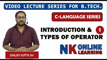 introduction to operators in c and its types Lecture-8 | by Sanjay Gupta | NK Publishers