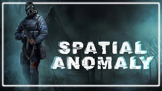 SPATIAL ANOMALY: Truly Something Special! | STALKER Mods Review #7