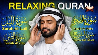 Surah Duha Ash - Sharh At - Tin Al - Layl Beautiful Quran Recitation.