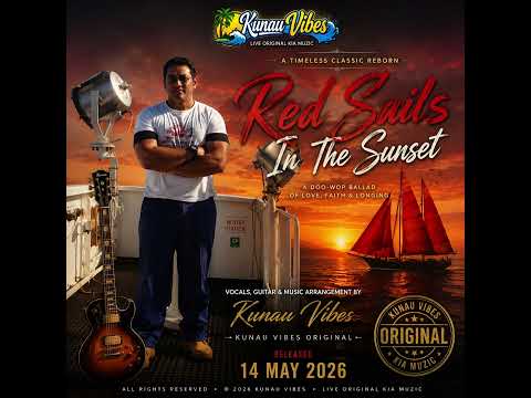 "Red Sails in The Sunset" Kunau Vibes Version