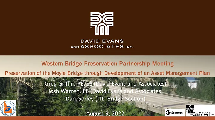 Moyie Bridge Preservation  Josh Warren & Greg Grif...