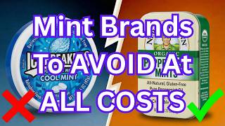11 Mint Brands To AVOID (And The 2 That Are Worth It)